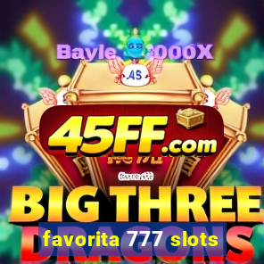 favorita 777 slots